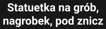 statuetka na nagrobek